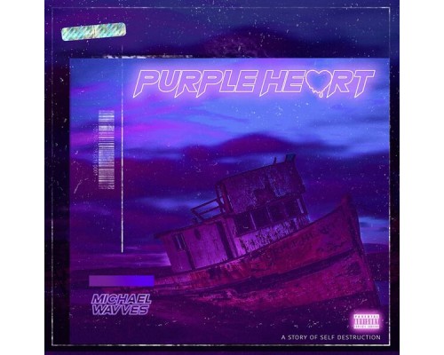 Michael Wavves - Purple Heart