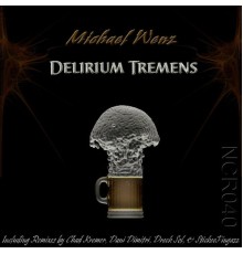 Michael Wenz - Delirium Tremens