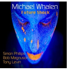 Michael Whalen - Future Shock