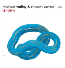 Michael Wollny & Vincent Peirani - Tandem