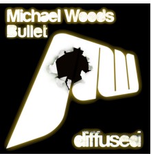 Michael Woods - Bullet