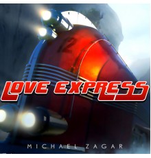 Michael Zager - Love Express