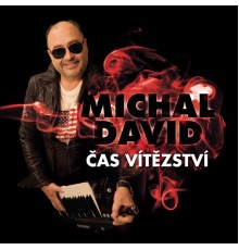 Michal David - Cas vitezstvi