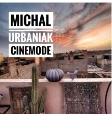 Michal Urbaniak - Cinemode