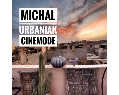 Michal Urbaniak - Cinemode