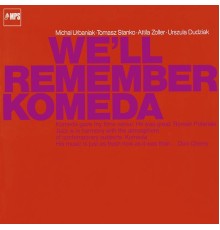 Michal Urbaniak - We'll Remember Komeda