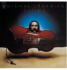 Michal Urbaniak - Fusion