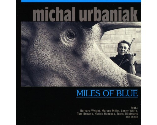 Michal Urbaniak - Miles Of Blue