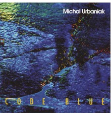 Michal Urbaniak - Code Blue