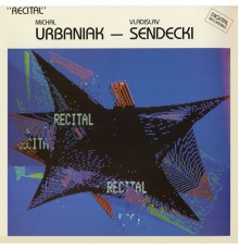 Michal Urbaniak & Vladislav Sendecki - Recital