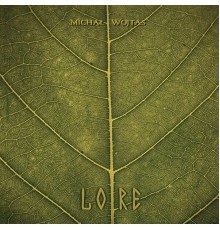 Michał Wojtas - Lore