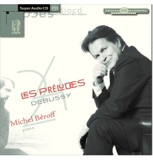 Michel Béroff - Debussy - Les 24 Préludes
