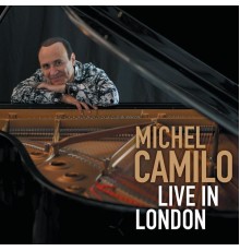 Michel Camilo - Live in London