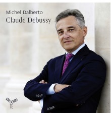 Michel Dalberto - Claude Debussy : Piano Works