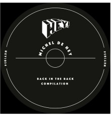 Michel De Hey, M.I.R.K.O., Rauwkost - Back In The Rack Compilation