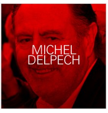 Michel Delpech - Michel Delpech