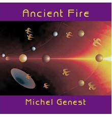 Michel Genest - Ancient Fire