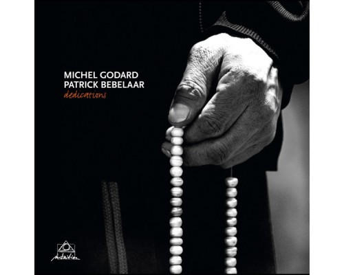 Michel Godard & Patrick Bebelaar - Dedications