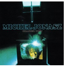 Michel Jonasz - Changez tout