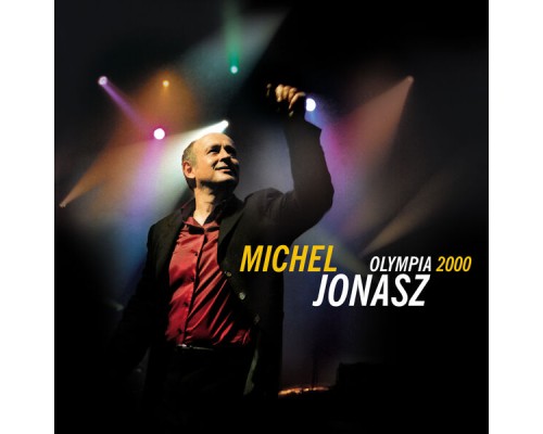 Michel Jonasz - Olympia 2000  (Live)