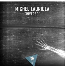 Michel Lauriola - Inverso (Original Mix)