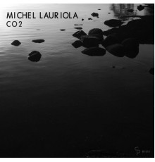 Michel Lauriola - CO2 (Original Mix)