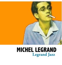 Michel Legrand - Legrand Jazz