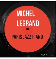 Michel Legrand - Paris Jazz Piano