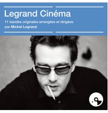 Michel Legrand - Legrand cinéma