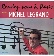 Michel Legrand - Rendez-vous à Paris