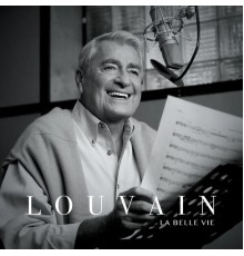 Michel Louvain - La belle vie