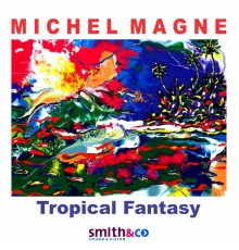 Michel Magne - Tropical Fantasy