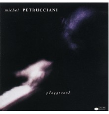 Michel Petrucciani - Playground