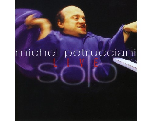 Michel Petrucciani - Solo Live