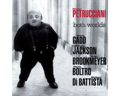 Michel Petrucciani - Both Worlds