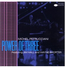 Michel Petrucciani - Power Of Three