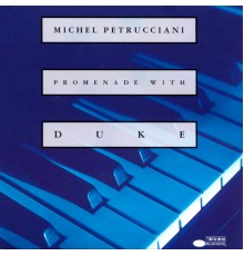 Michel Petrucciani - Promenade With Duke