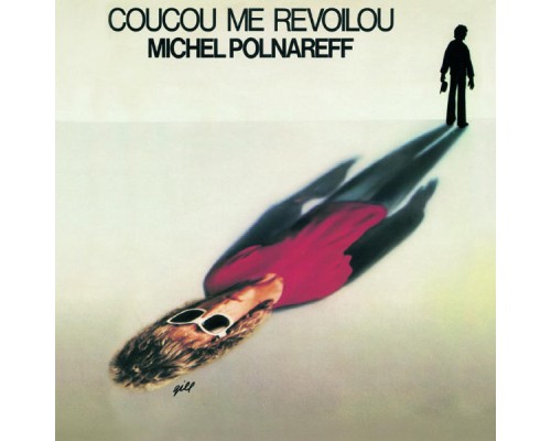 Michel Polnareff - Coucou Me Revoilou