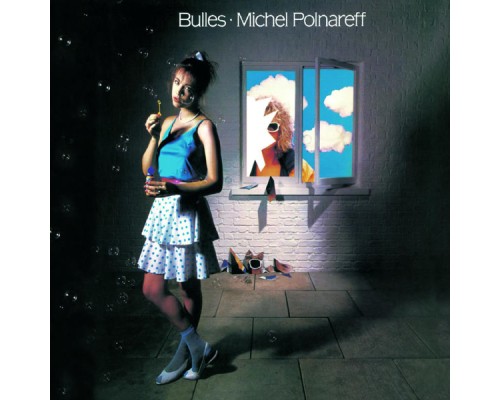 Michel Polnareff - Bulles