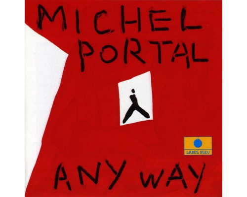 Michel Portal - Any Way