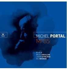 Michel Portal - MP85