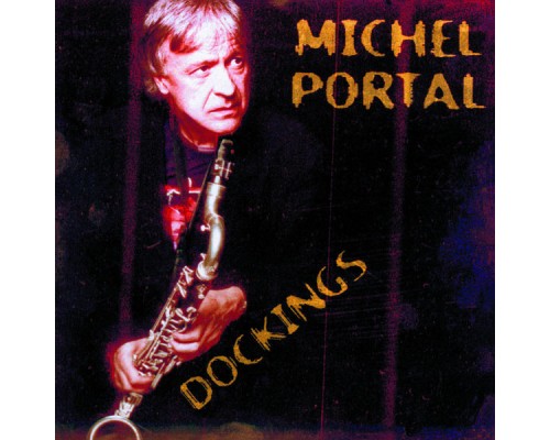 Michel Portal - Dockings