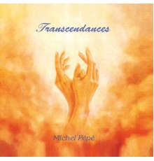 Michel Pépé - Transcendances