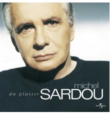 Michel Sardou - Du Plaisir