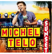 Michel Teló - Sunset (Ao Vivo)