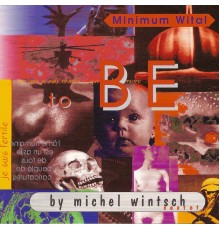 Michel Wintsch - Minimum Wital