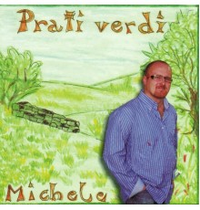 Michele - Prati Verdi