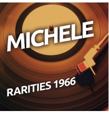 Michele - Michele  - Rarietes 1966