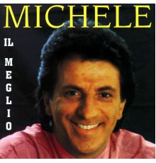 Michele  - Il Meglio