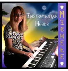 Michele  - Instrumental Moods